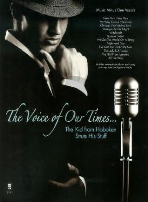 Sinatra The Voice of our Times... – The Kid from Hoboken Struts His Stuff (Bk-Cd)