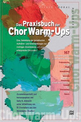 Albrecht Das Praxisbuch der Chor Warm Ups (SATB)