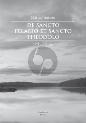 Jansson De sancto Pelagio et sancto Theodolo SATB-Organ (lat.)