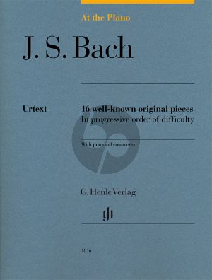 Bach At the Piano - 16 well-known original pieces (edited by Sylvia Hewig-Tröscher) (Henle-Urtext)