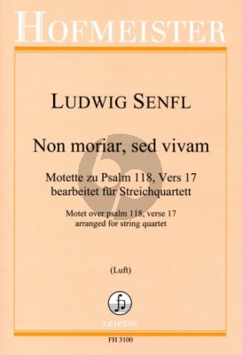 Senfl Non moriar, sed vivam (Motette zu Psalm 118, vers 17) 2 Vi.-Va.-Vc. (Part./Stimmen) (arr. Volker Luft)