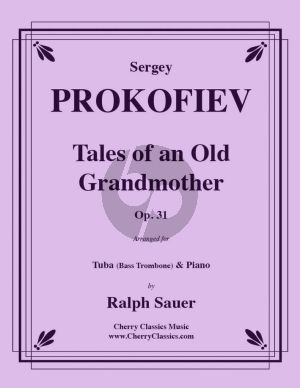 Prokofieff Tales of an old Grandmother Op.31 Tuba (or Bass Trombone)-Piano (transcr. by Ralph Sauer)