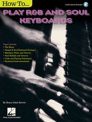 Brewer How to Play R&B Soul Keyboards (Book with Audio online)