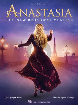 Flaherty Anastasia (The New Broadway Musical) Vocal Selections