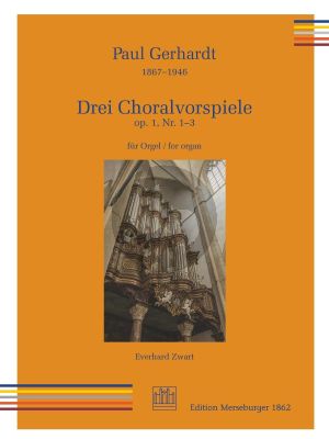 Gerhardt 3 Choralvorspiele Op.1 Orgel (ed. Everhard Zwart)