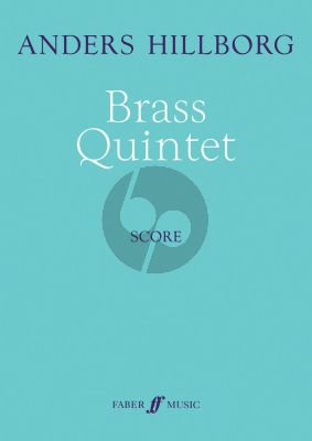 Hillborg Quintet for Brass 2 Trump.-Horn-Tromb.-Tuba (Score)