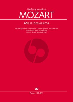 Mozart Missa brevissima nach Fragmenten und Skizzen eingerichtet von Johann Simon Kreuzpointner Soli-Chor-Orchester Partitur