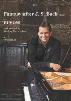 Busoni Fantasy after J.S. Bach for 2 Pianos (transcr. by Murray McLachlan)