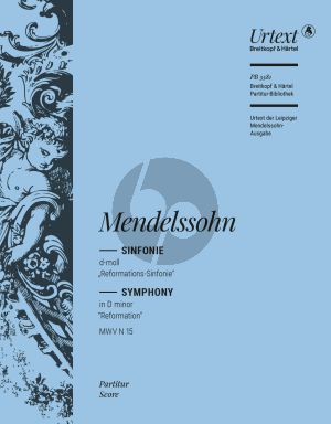 Mendelssohn Symphony No.5 d-minor MWV N.15 "Reformation" Full Score (edited by Thomas Schmidt)