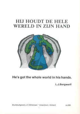 Bergwerff Hij Houdt De Hele Wereld In Zijn Hand (Orgel)