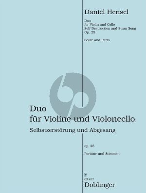 Hensel Duo "Selbstzerstörung und Abgesang" Op.25 Violine und Violoncello (Part./Stimmen)