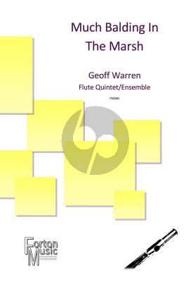 Warren Much Balding in the Marsh 3 Flutes, Alto-flute, and Bass-flute (Score/Parts)