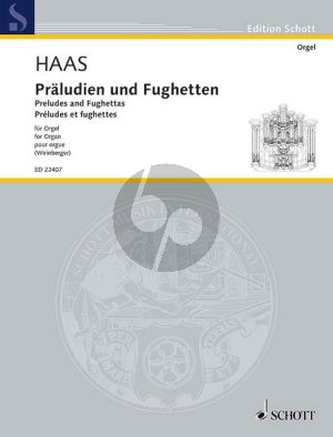 Haas Praeludien und Fughetten Orgel (Gerhard Weinberger)