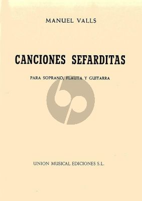 Valls Canciones Sefardites Soprano-Flute-Guitar (Score)