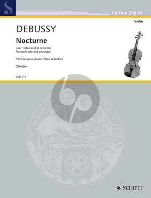 Debussy Nocturne Violin and Orchestra (piano red.) (completed and orchestrated after the sketches of Debussy by Robert Orledge)