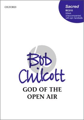 Chilcott God of the Open Air SSAA (with opt. Handbells)