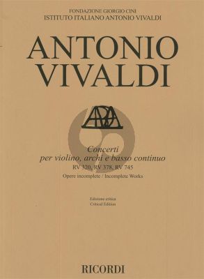 Vivaldi Concerti RV 320-RV 378 and RV 745 Violin-Strings-Bc Score (edited by Olivier Fourés)