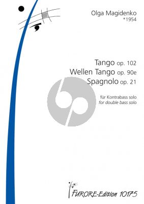 Magidenko Tango, Wellen Tango und Spagnolo für Kontrabass solo