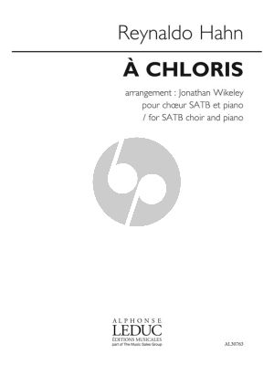 Hahn A Chloris SATB-Piano (arr. Jonathan Wikeley)