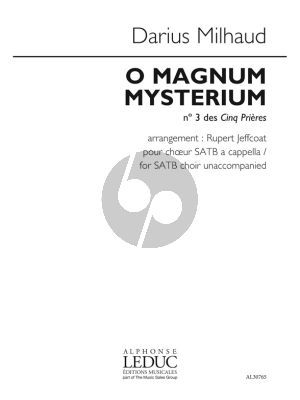 Milhaud O Magnum Mysterium (from 5 Prières) Op.231c SATB (arr. Rupert Jeffcoat)