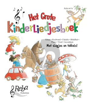 Verbeecke Het Grote Kinderliedjesboek Gitaar Keyboard-Ukelele-Blokfluit-Piano-Viool of Accordeon (Met Slagjes en Tokkels en Leuke Illustraties)