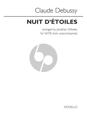 Debussy Nuit D'étoiles SATB (arr. Jonathon Wikeley)