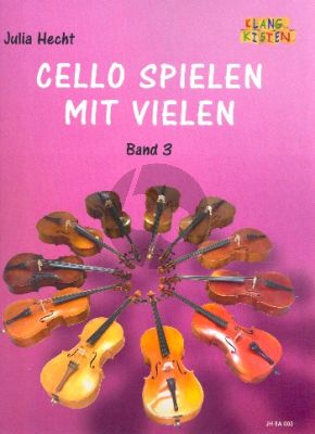 Cello spielen mit vielen Band 3 4 Violoncellos (Part./Stimmen) (ed. Julia Hecht)
