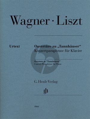 Liszt Ouvertüre zu "Tannhäuser", Konzertparaphrase für Klavier (Richard Wagner) (Peter Jost) (Henle-Urtext)