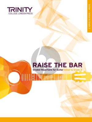 Raise the Bar Guitar book 1 (Initial–Grade 2)