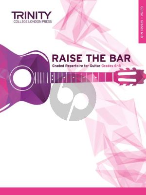 Raise the Bar Guitar book 3 (Grades 6–8)