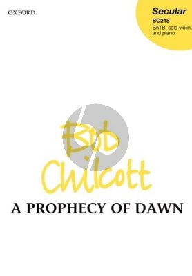 Chilcott A Prophecy of Dawn SATB-Violin-Piano