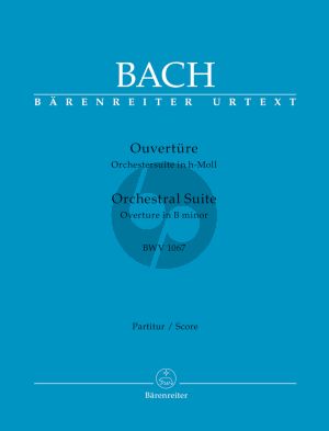 Bach Ouverture h-moll (Orchestersuite) BWV 1067 (Flöte-Streicher-Cembalo) Partitur (Heinrich Besseler) (Barenreiter-Urtext)