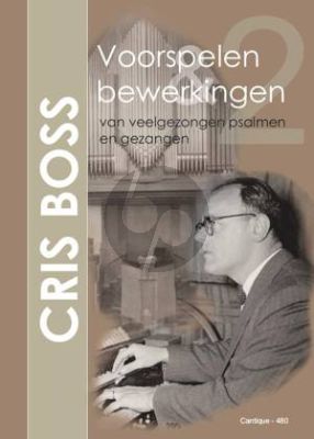 Boss Voorspelen en Bewerkingen Vol.2 Orgel