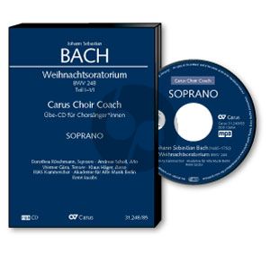 Weihnachtsoratorium Kantaten I-VI. Sopran Chorstimme CD (Carus Choir Coach)