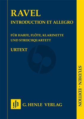 Ravel Introduction et Allegro Harfe-Flöte-Klarinette und Streichquartett Studienpart. (ed. Peter Jost) (Henle-Urtext)