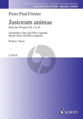 Forster Justorum animae Buch der Weisheit III, 1.2a.3b SATB