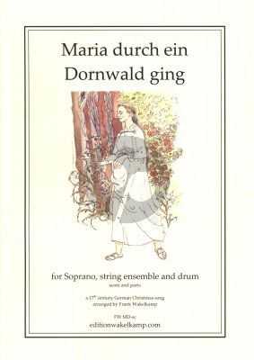 Wakelkamp Maria durch ein Dornwald ging Soprano-String Ensemble and Drum (Score/Parts)