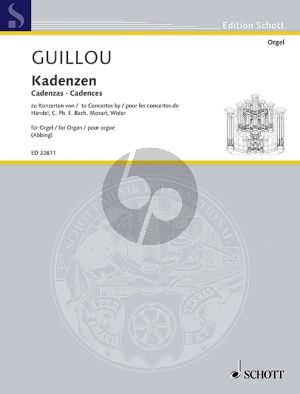 Guillou Cadenzas to Concertos by Händel, C.Ph.E. Bach, Mozart, Widor Organ