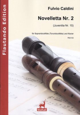 Caldini Novelletta No.2 (Juvenilia No.15) Sopran (oder Tenor) Blockflöte-Klavier
