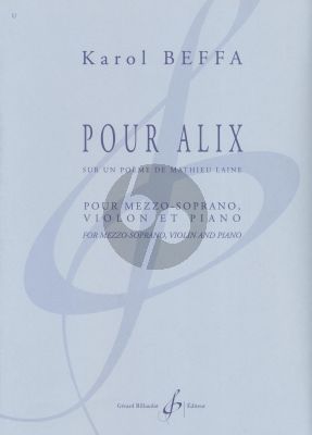 Beffa Pour Alix (sur un Poème de Mathieu Laine) Mezzo-Soprano-Violon-Piano