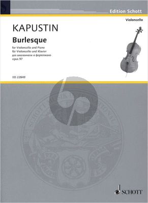 Kapustin Burlesque Op.97 Violoncello-Piano