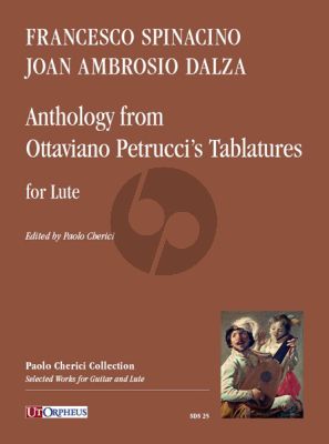 Anthology from Ottaviano Petrucci’s Tablatures for Lute ( Francesco Spinacino (15th century-after 1507) - Joan Ambrosio Dalza
