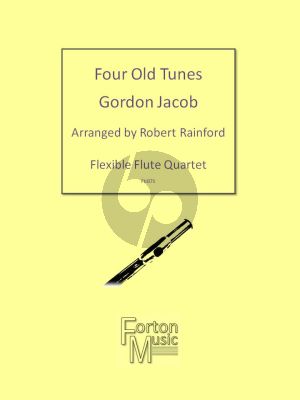 Jacob 4 Old Tunes 4 Flutes (Score/Parts) (transcr. by Robert Rainford)