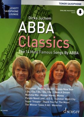 Abba Classics for Tenor Saxophone and Piano Bk-Audio Online (The 14 Most Famous Songs) (transcr. by Dirko Juchem)