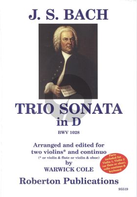 Bach Trio Sonata D-major BWV 1028 2 Violins (or Violin-Flute(Oboe)-Bc. (transcr. by Warwick Cole)