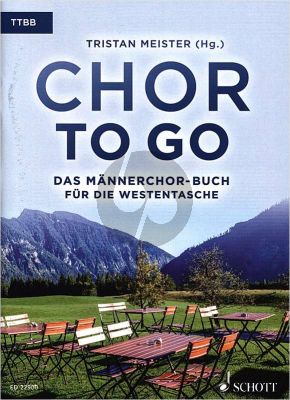 Chor to go - Das Männerchor-Buch für die Westentasche TTBB (Tristan Meister)