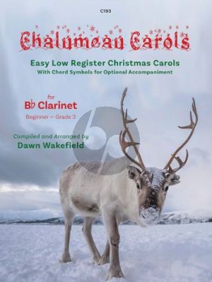 Album Chalumeau Carols - 28 Twenty-eight popular carols for Solo Clarinet in Bb (Compiled and Arranged by David Wakefield) (Grades 0 - 3)