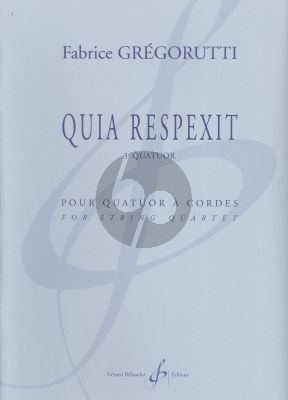 Gregorutti Quia Respexit - 3e Quatuor 2 Vi.-Va.-Vc. (Part./Parties)