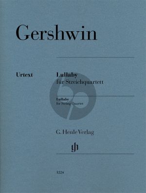 Gershwin Lullaby 2 Violins, Viola and Violoncello Parts) (Edited by Norbert Gertsch) (Henle-Urtext)