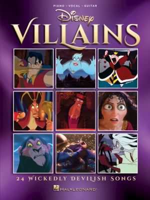 Disney Villains ( 24 Wickedly Devilish Songs ) Piano-Vocal-Guitar